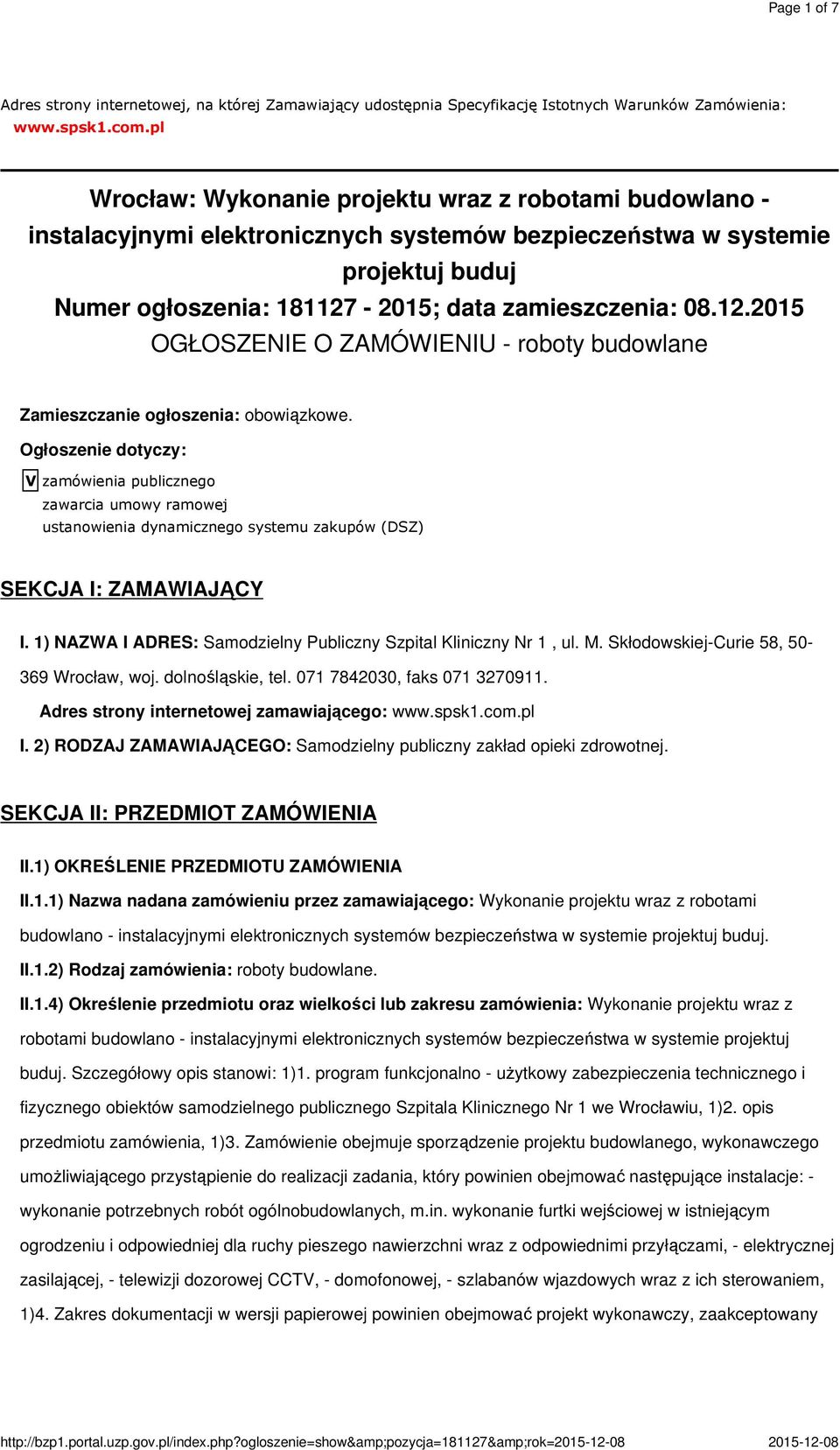 pl Wrocław: Wykonanie projektu wraz z robotami budowlano - instalacyjnymi elektronicznych systemów bezpieczeństwa w systemie projektuj buduj Numer ogłoszenia: 181127