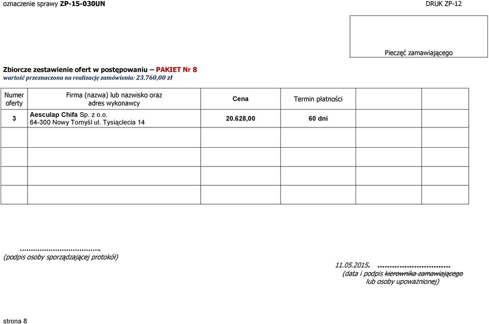 760,00 zł 3 Aesculap Chifa Sp. z o.