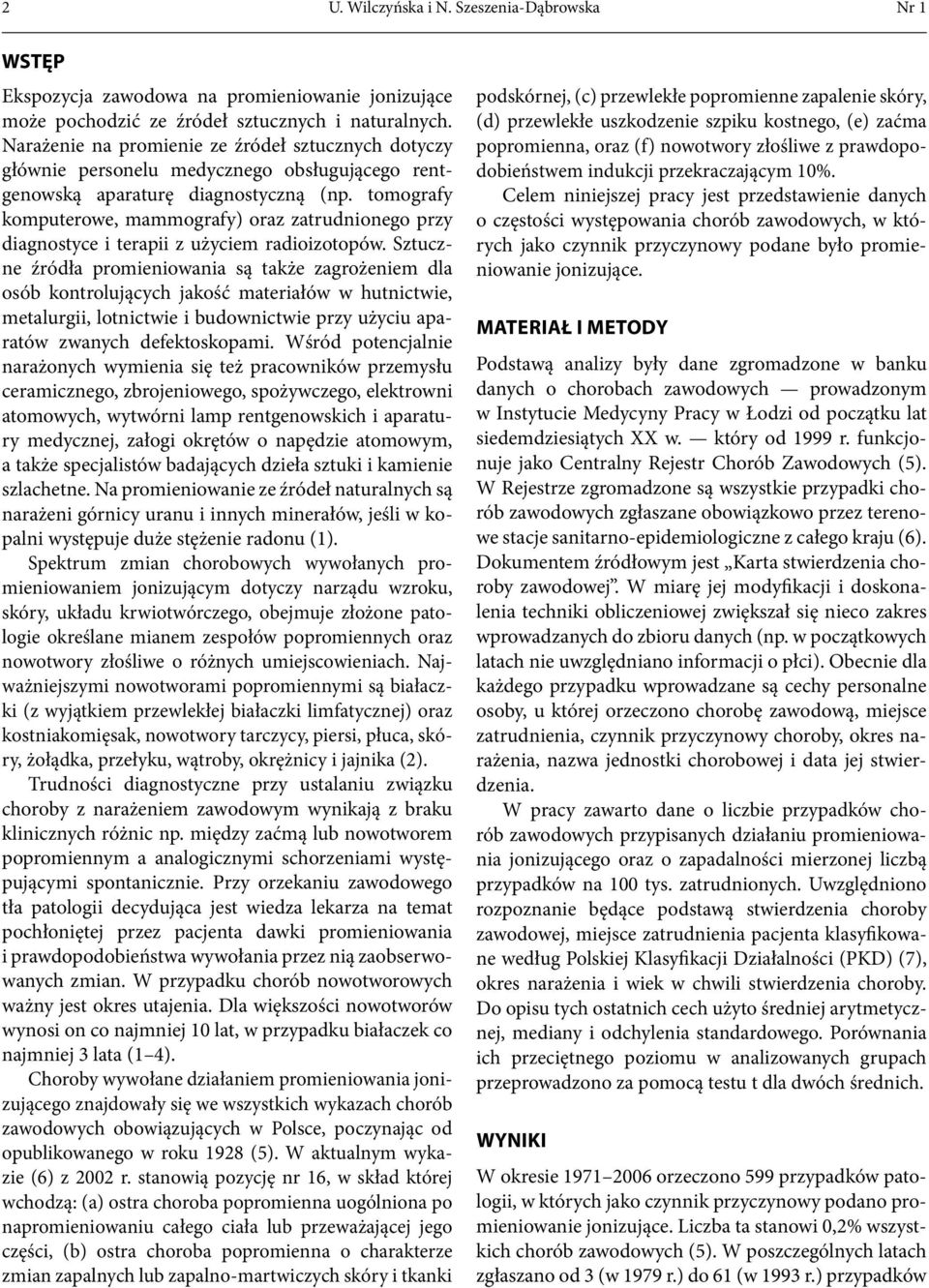 omografy komuerowe, mammografy) oraz zarudioego rzy diagosyce i eraii z użyciem radioizooów.