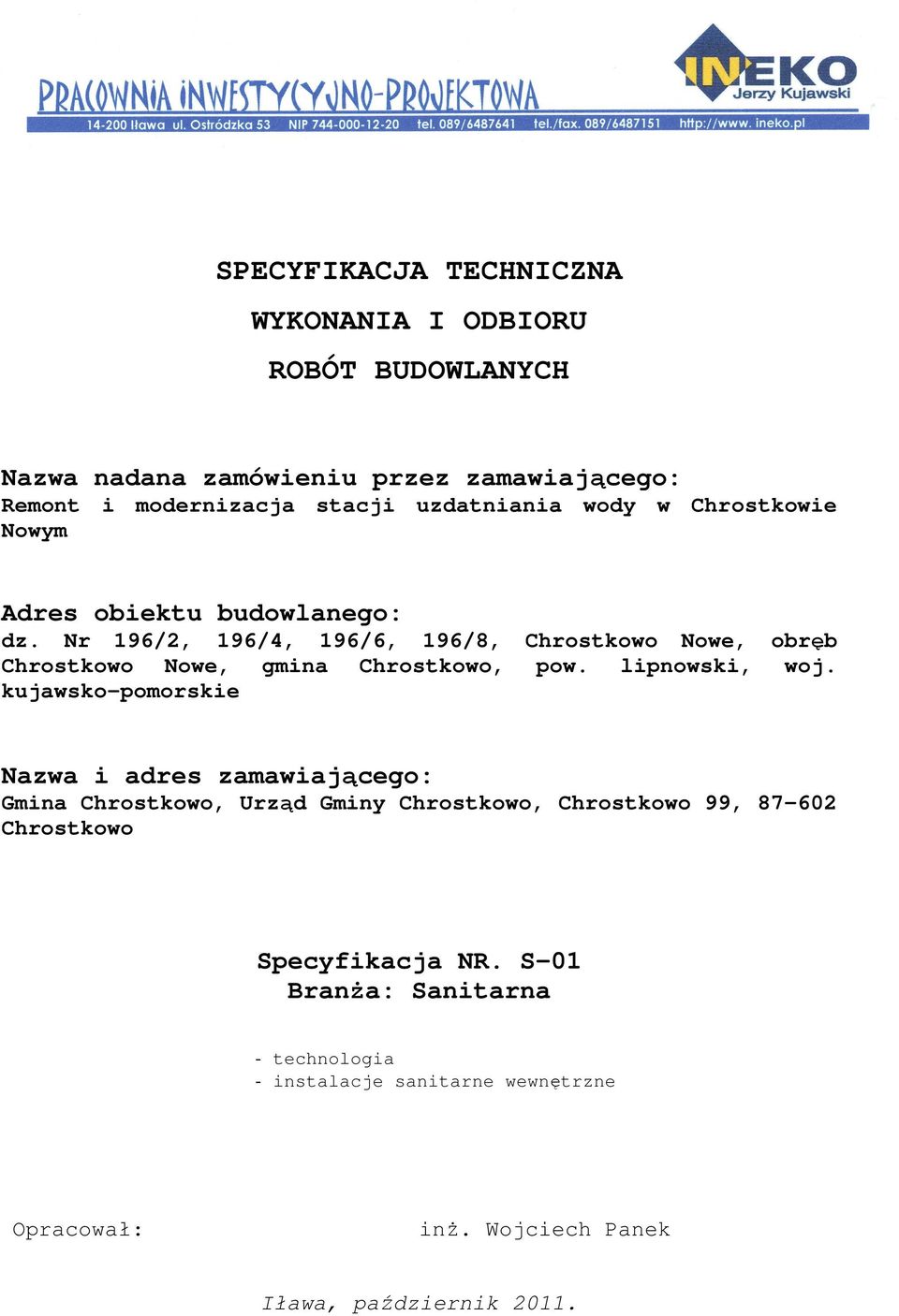 Nr 196/2, 196/4, 196/6, 196/8, Chrostkowo Nowe, obręb Chrostkowo Nowe, gmina Chrostkowo, pow. lipnowski, woj.