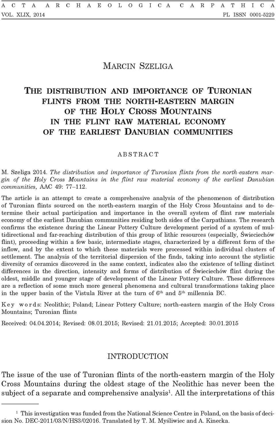 earliest Danubian communities ABSTRACT M. Szeliga 2014.