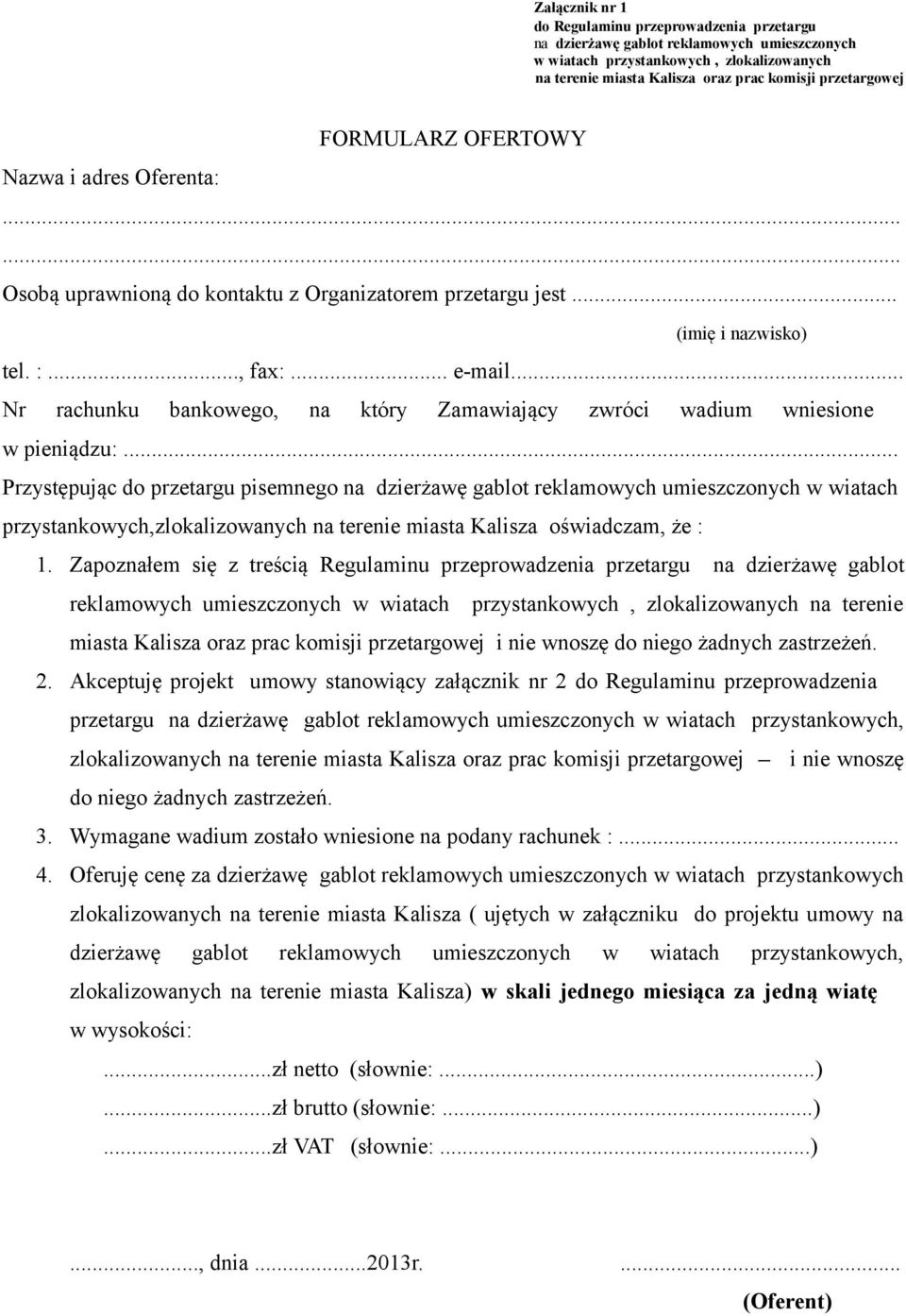 .. Nr rachunku bankowego, na który Zamawiający zwróci wadium wniesione w pieniądzu:.
