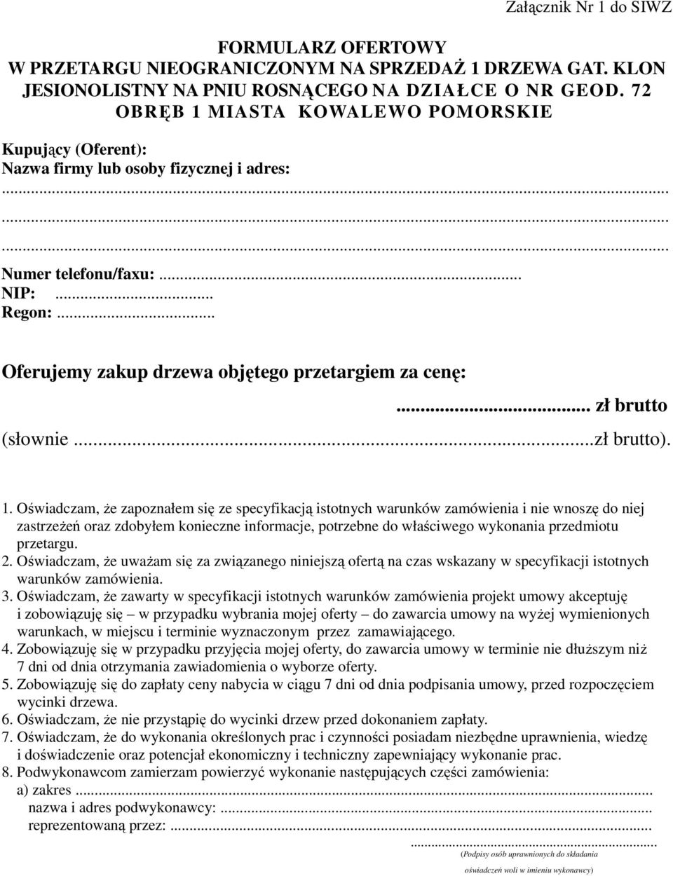 .. zł brutto (słownie...zł brutto). 1.
