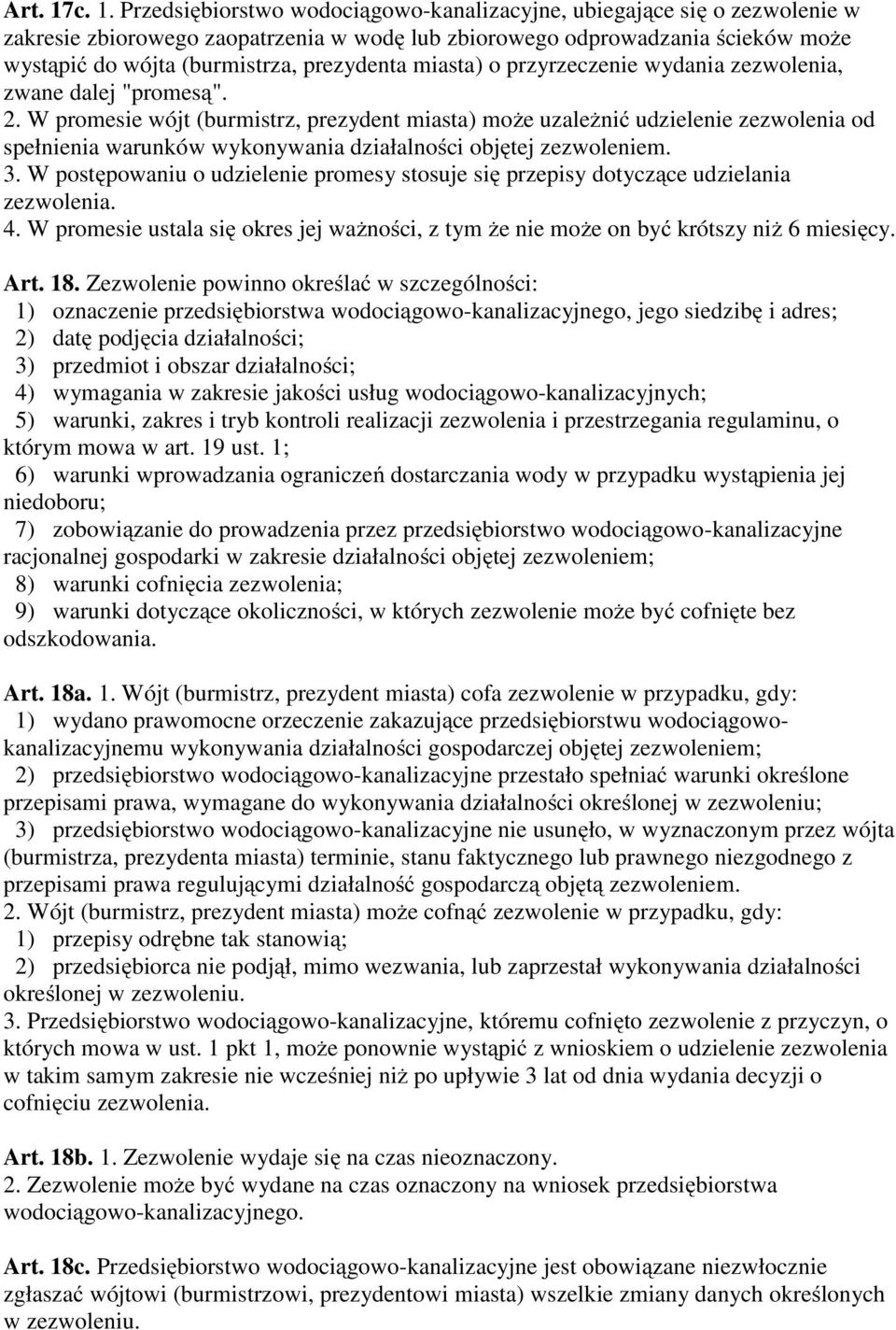 prezydenta miasta) o przyrzeczenie wydania zezwolenia, zwane dalej "promesą". 2.