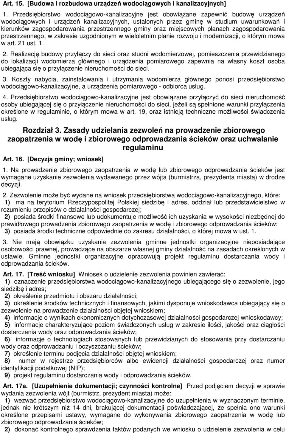 przestrzennego gminy oraz miejscowych planach zagospodarowania przestrzennego, w zakresie uzgodnionym w wieloletnim planie rozwoju i modernizacji, o którym mowa w art. 21