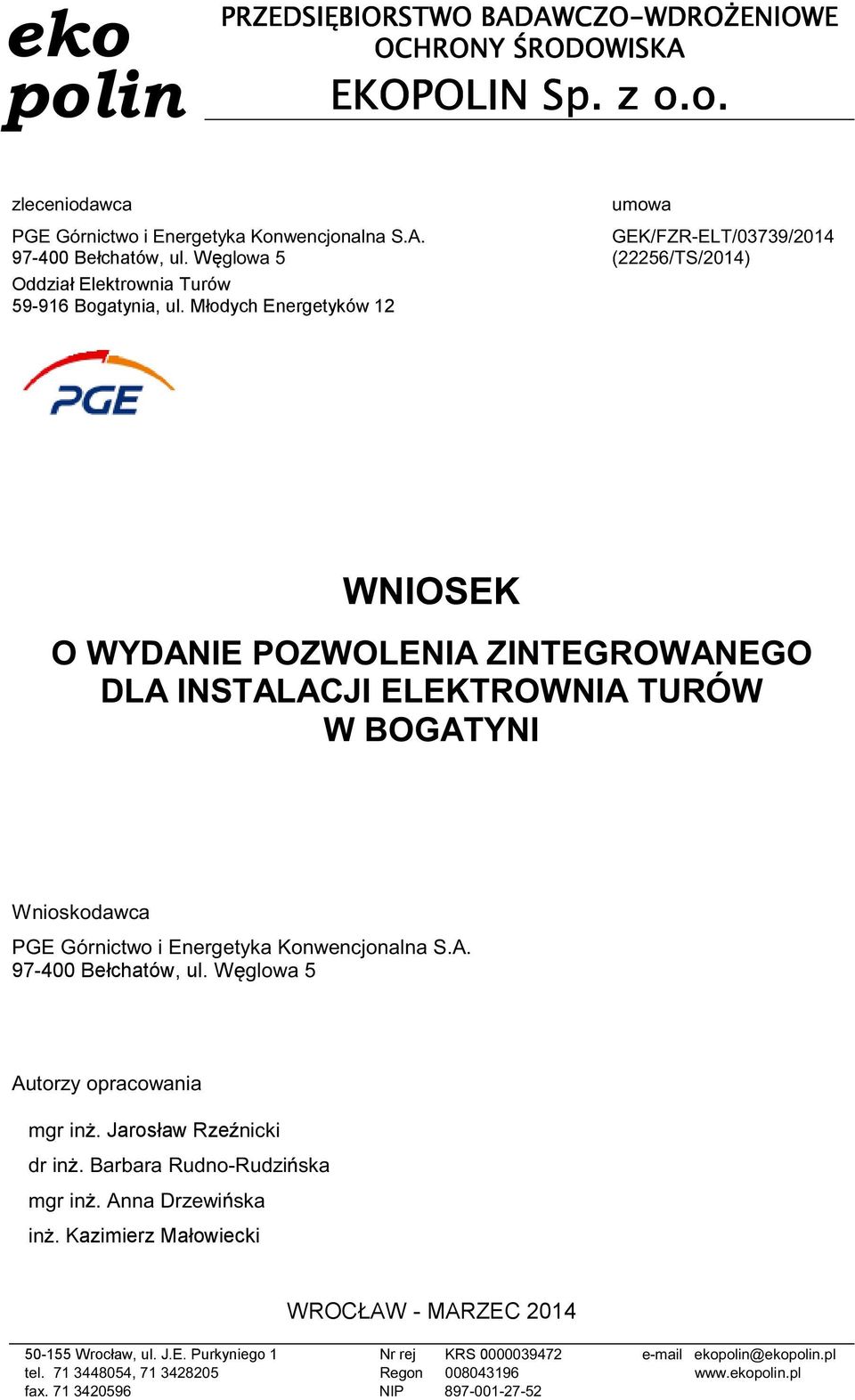 Młodych Energetyków 12 Õ «fl fl Ã ŸŒ fl Ÿ fl ÕÃfl fl ÃŒ fl ÃÀŒM fi ŸflÃ«± µ±ºø ø Ÿ Ÿ-Æ ± ªÆ ª ßµø ± ª ± ø ø ÕÚflÚ 97-400 Bełchatów, ul.
