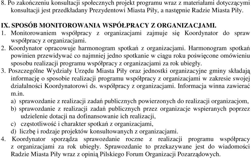 Koordynator opracowuje harmonogram spotkań z organizacjami.