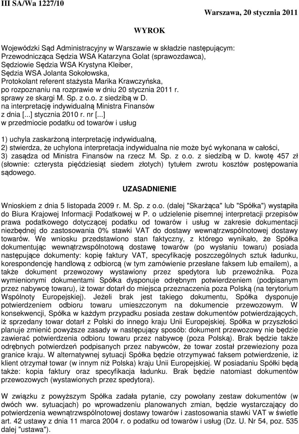 na interpretację indywidualną Ministra Finansów z dnia [...] stycznia 2010 r. nr [.