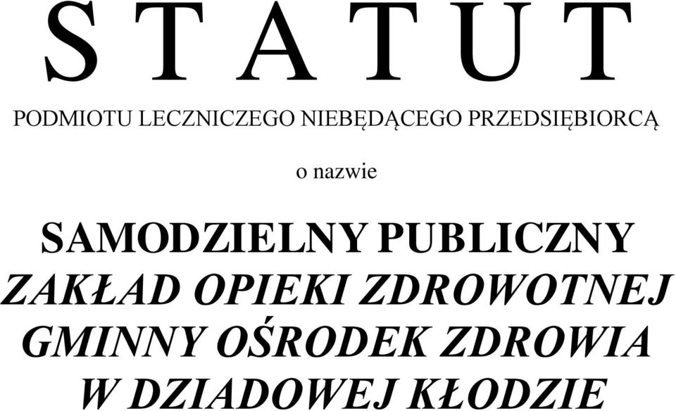 SAMODZIELNY PUBLICZNY ZAKŁAD OPIEKI