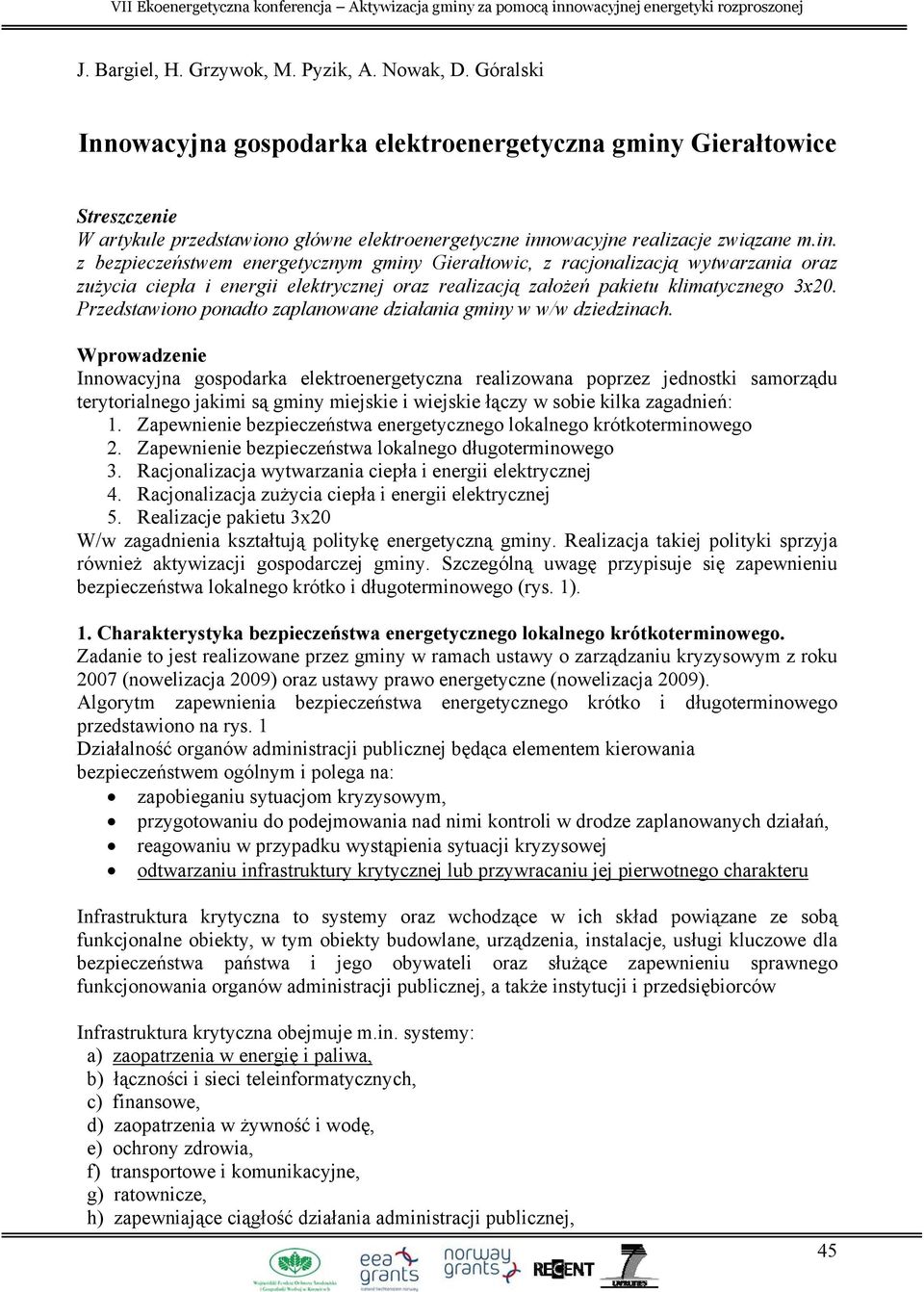 Gierałtowice Streszczenie W artykule przedstawiono główne elektroenergetyczne inn