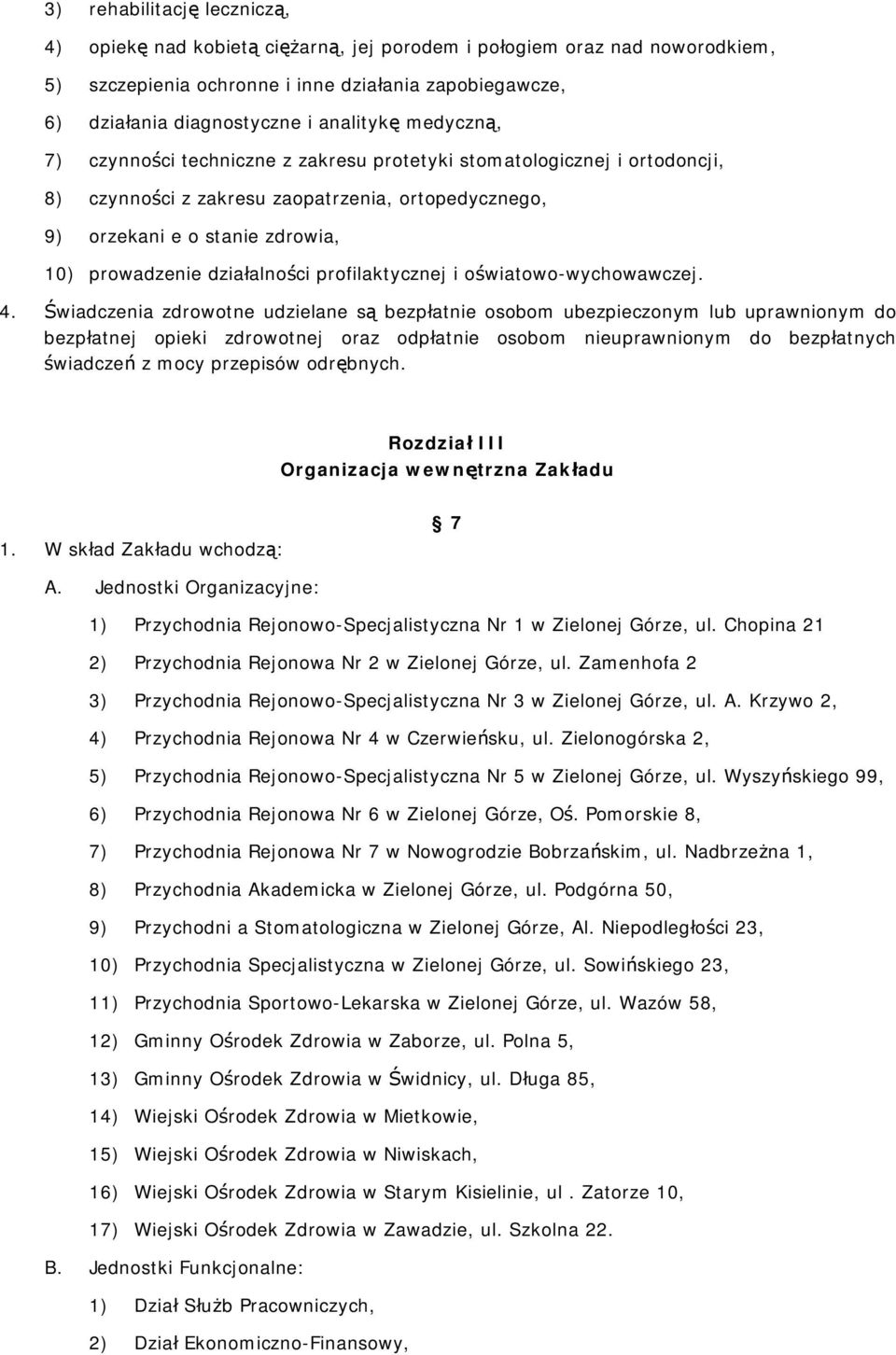 profilaktycznej i oświatowo-wychowawczej. 4.