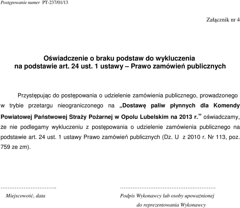 paliw płynnych dla Komendy Powiatowej Państwowej Straży Pożarnej w Opolu Lubelskim na 2013 r.