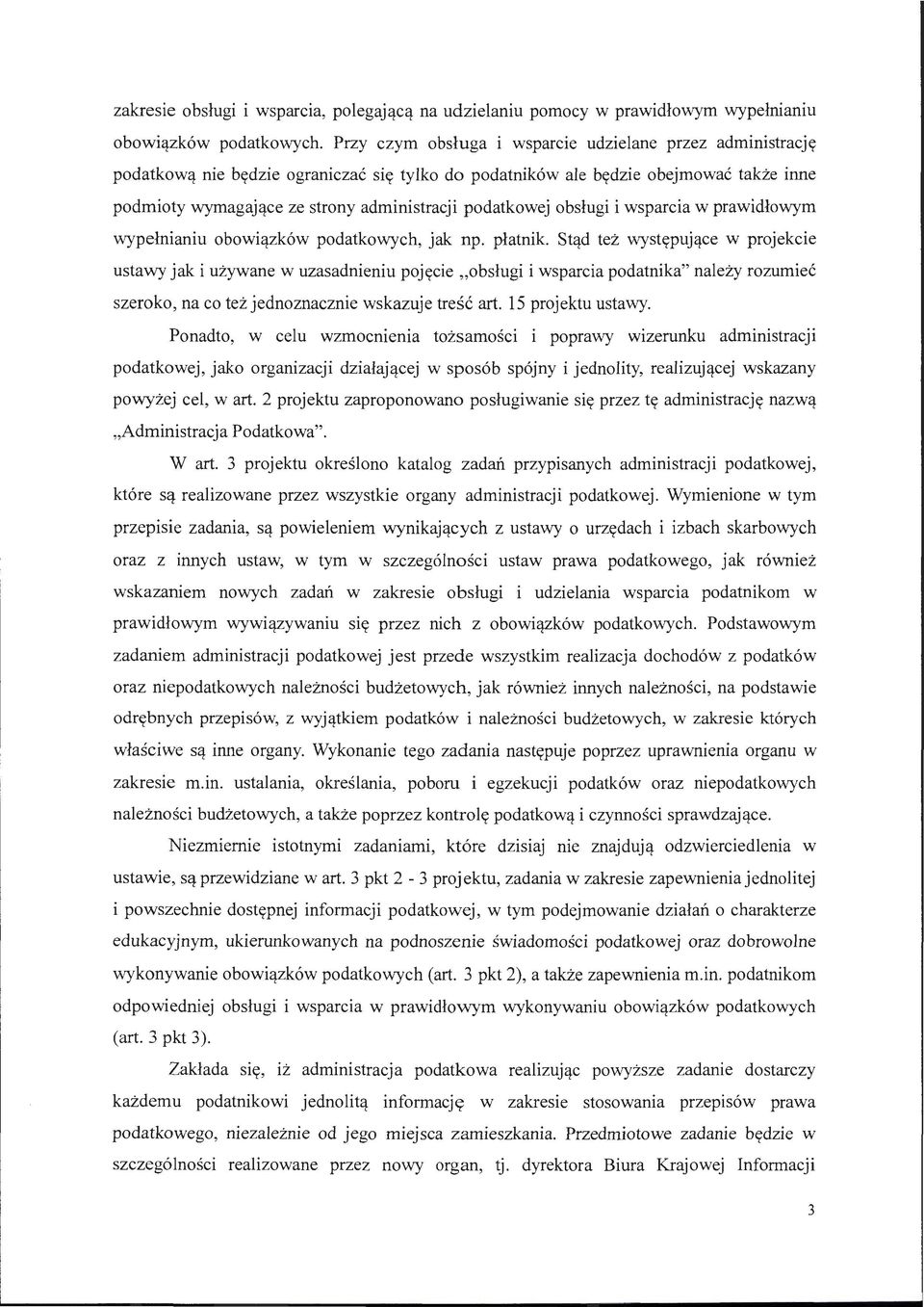 podatkowej obsługi i wsparcia w prawidłowym wypełnianiu obowiązków podatkowych, jak np. płatnik.