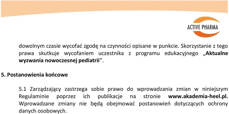 nowoczesnej pediatrii. 5. Postanowienia koocowe 5.