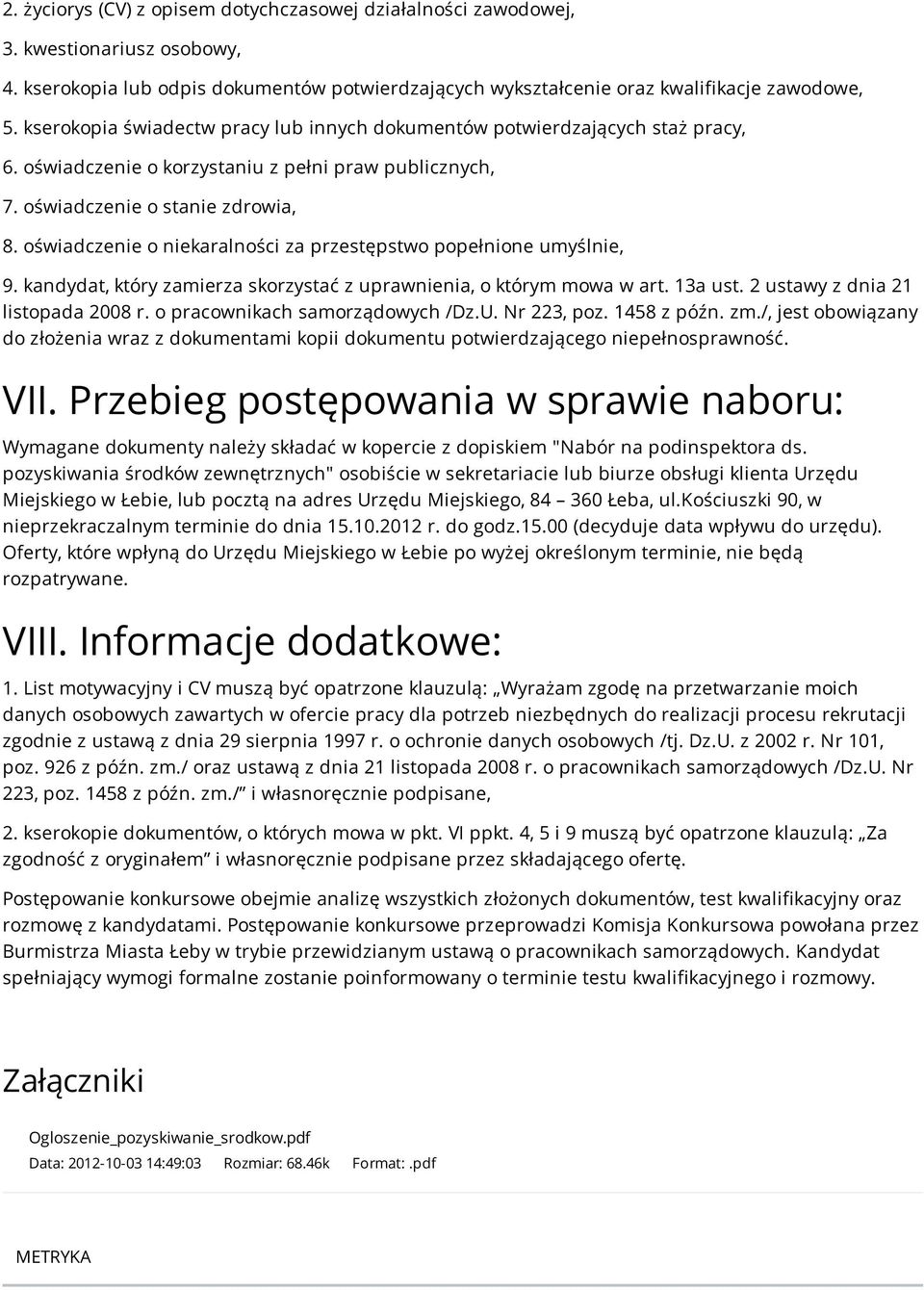 oświadczenie o niekaralności za przestępstwo popełnione umyślnie, 9. kandydat, który zamierza skorzystać z uprawnienia, o którym mowa w art. 13a ust. 2 ustawy z dnia 21 listopada 2008 r.