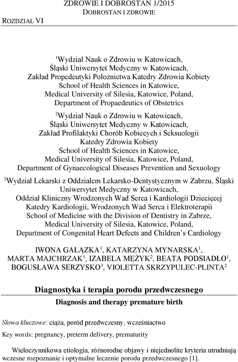 Katowicach, Zakład Profilaktyki Chorób Kobiecych i Seksuologii Katedry Zdrowia Kobiety School of Health Sciences in Katowice, Medical University of Silesia, Katowice, Poland, Department of