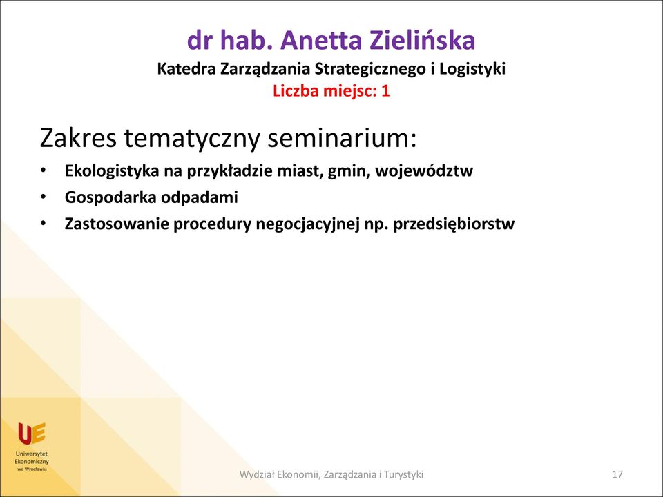 Liczba miejsc: 1 Ekologistyka na przykładzie miast, gmin,