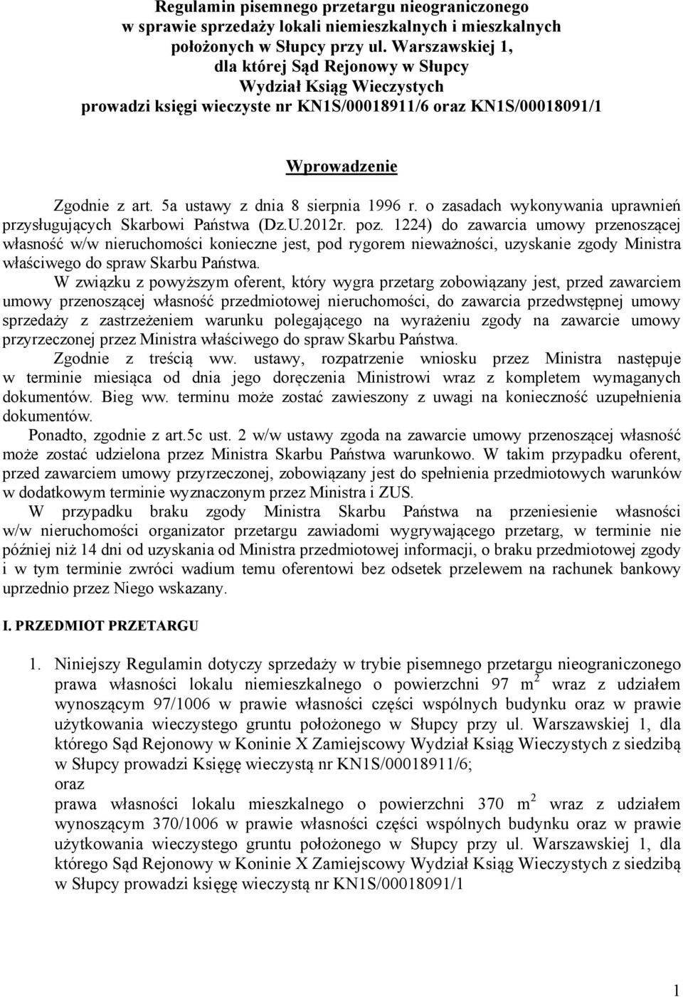 5a ustawy z dnia 8 sierpnia 1996 r. o zasadach wykonywania uprawnień przysługujących Skarbowi Państwa (Dz.U.2012r. poz.
