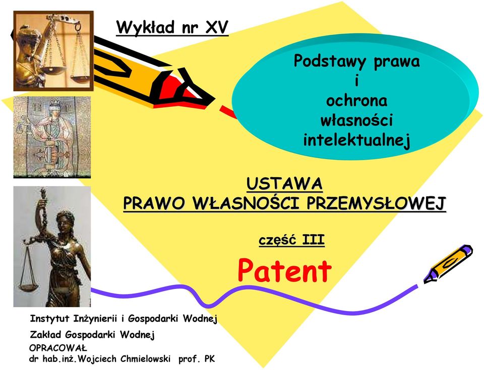 intelektualnej Instytut Inżynierii i Gospodarki Wodnej