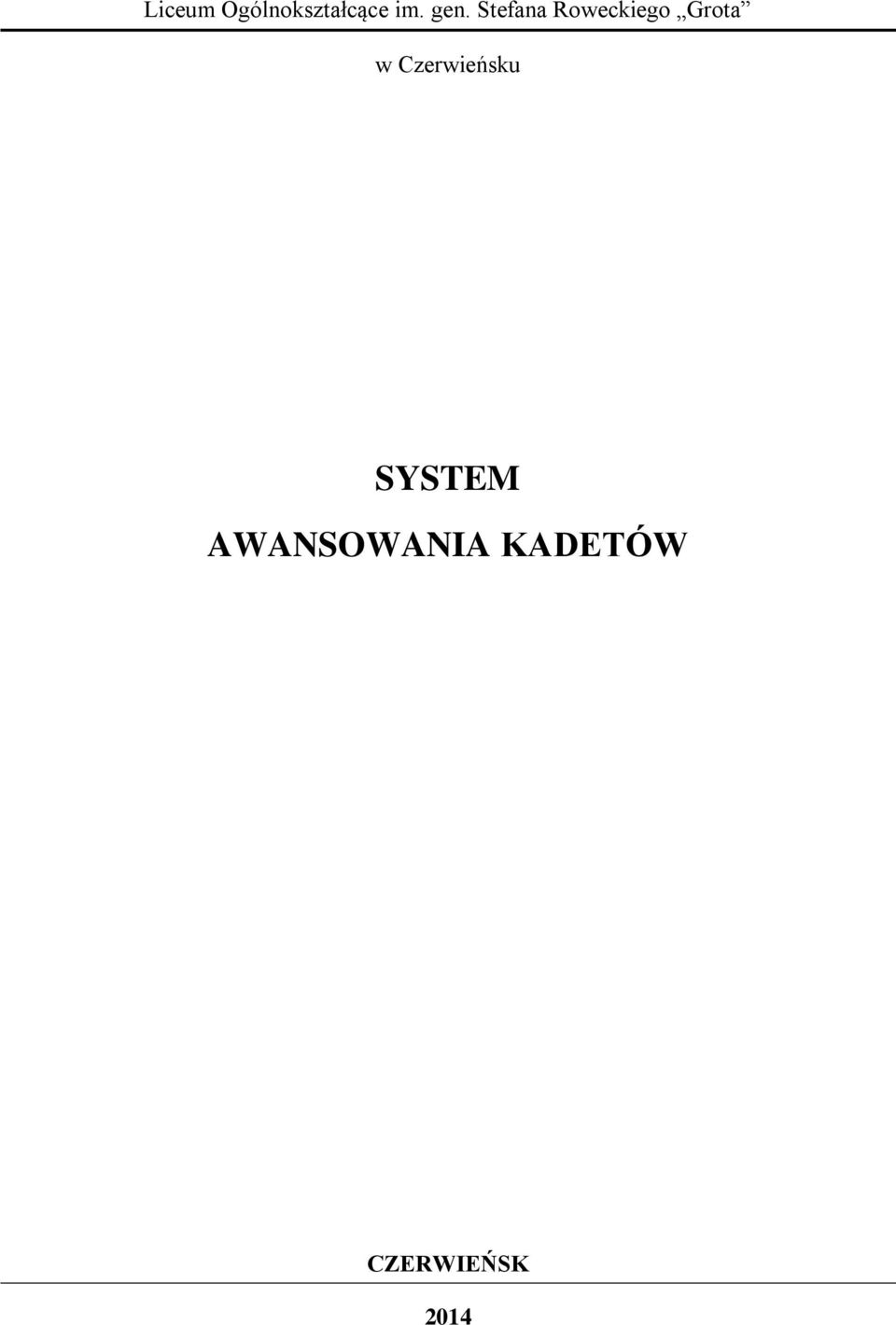 Grota w Czerwieńsku SYSTEM