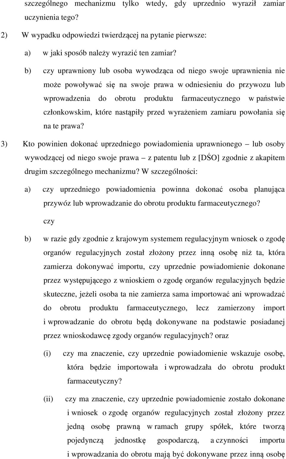 członkowskim, które nastąpiły przed wyrażeniem zamiaru powołania się na te prawa?