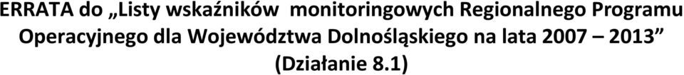Programu Operacyjnego dla
