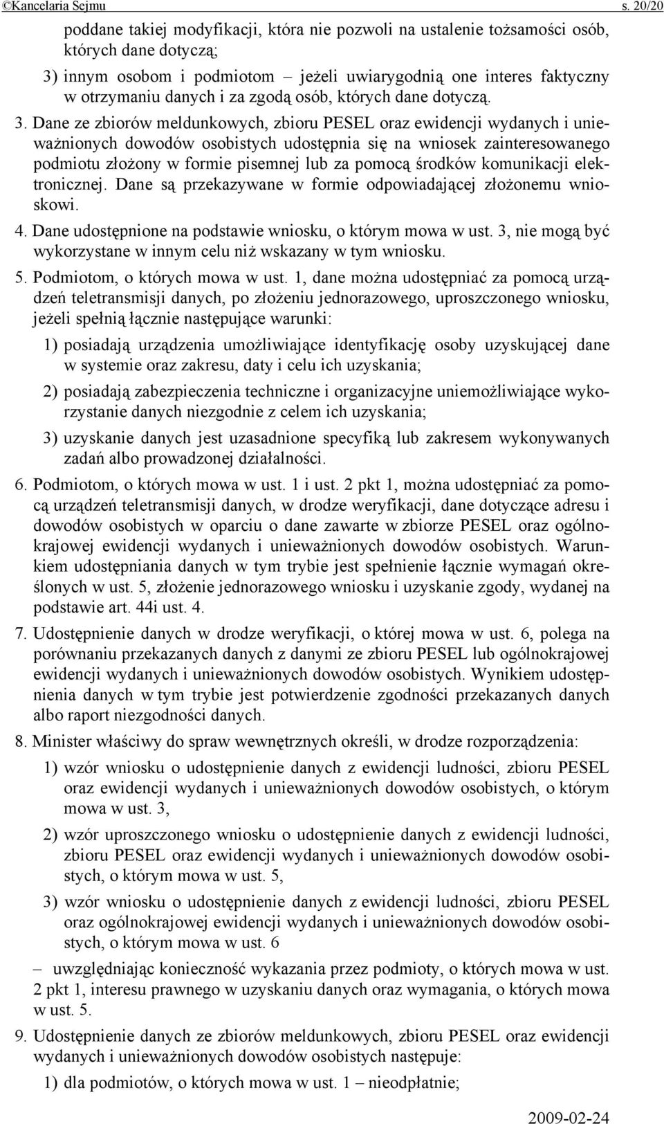 zgodą osób, których dane dotyczą. 3.