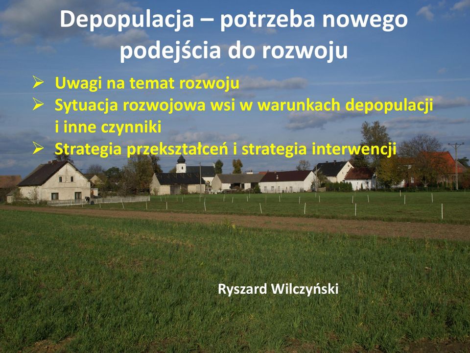 warunkach depopulacji i inne czynniki Strategia