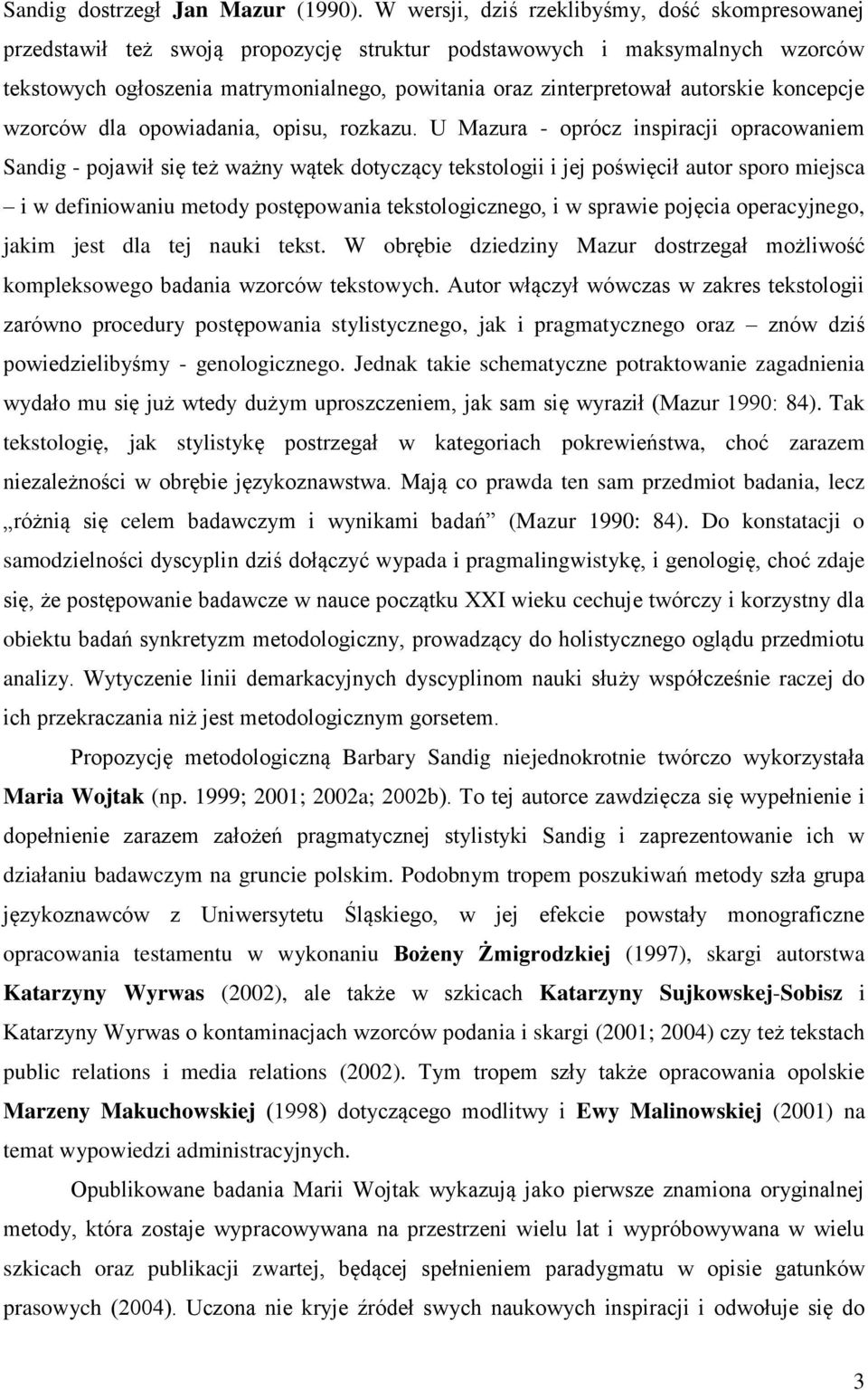 autorskie koncepcje wzorców dla opowiadania, opisu, rozkazu.