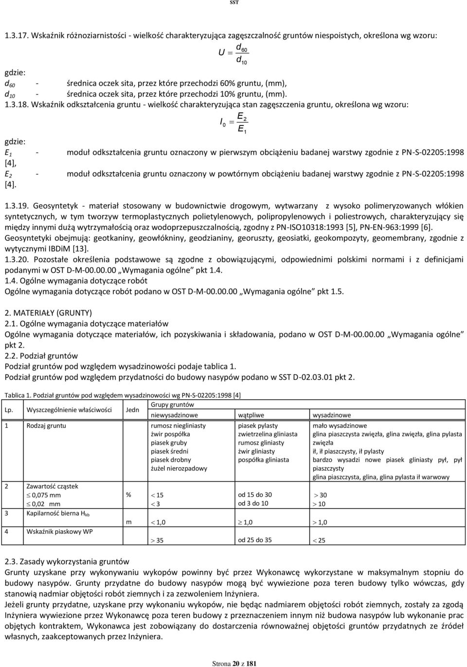 10 - średnica oczek sita, przez które przechodzi 10% gruntu, (mm). 1.3.18.