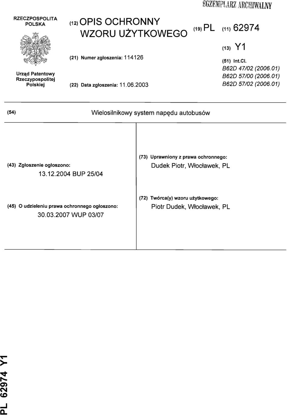 01) B62D 57/02 (2006.01) (54) Wielosilnikowy system napędu autobusów (43) Zgłoszenie ogłoszono: 13.12.