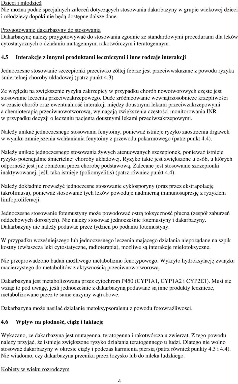 teratogennym. 4.