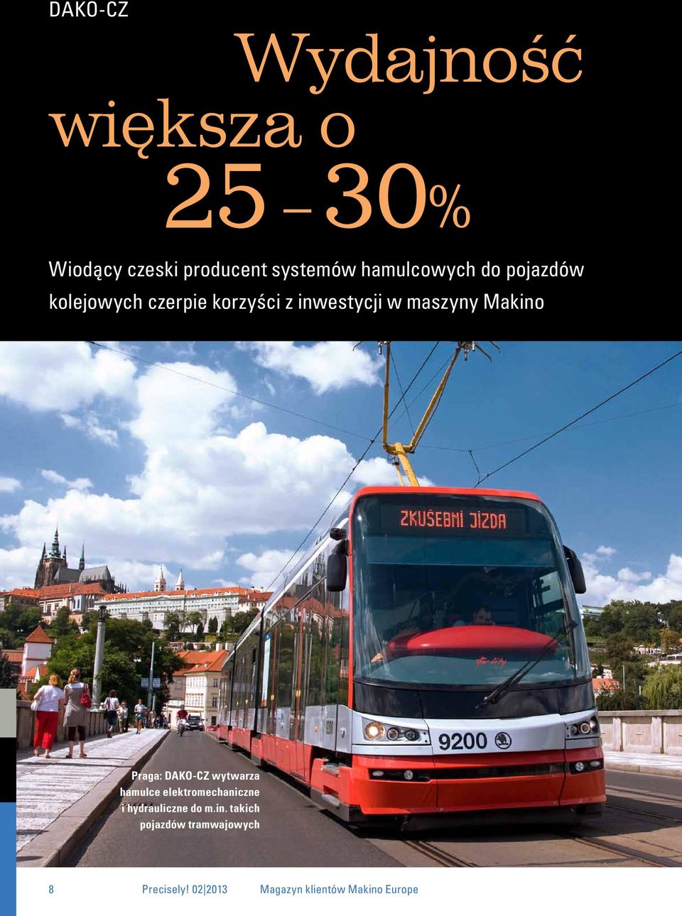 Makino Praga: DAKO-CZ wytwarza hamulce elektromechaniczne i hydrauliczne do