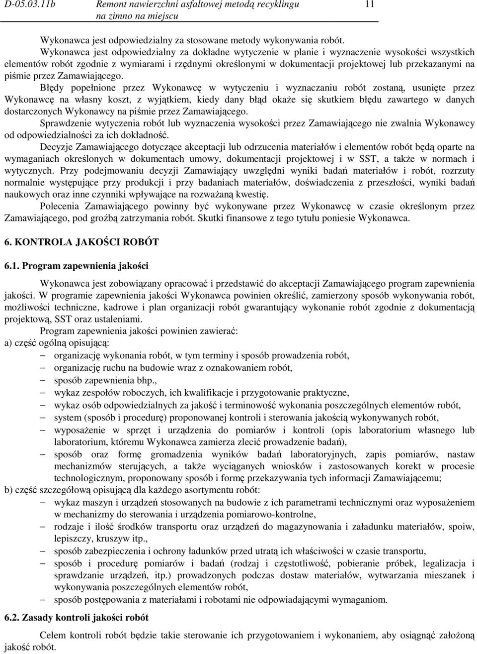 na piśmie przez Zamawiającego.