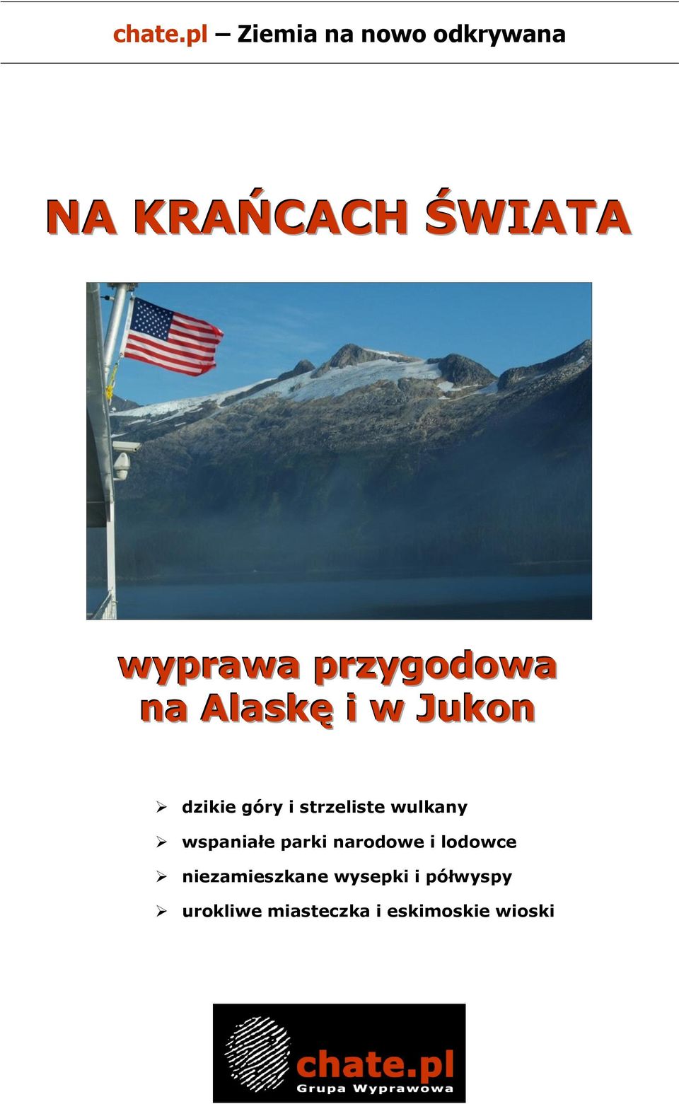 przygodowa na Alaskę i w Jukon dzikie góry i strzeliste