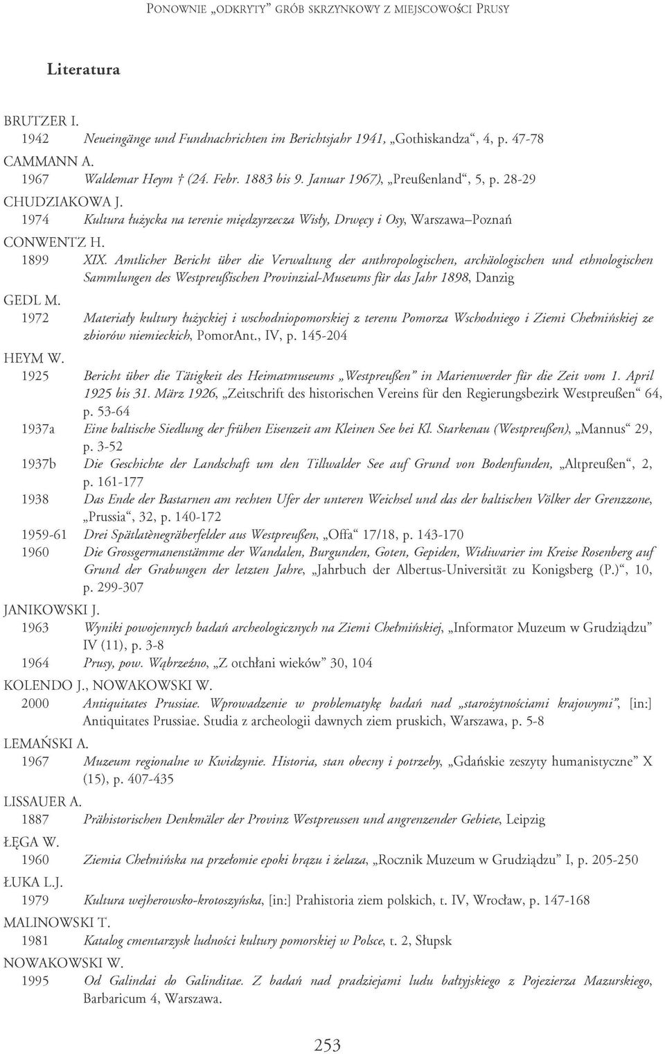 1899 XIX Amtlicher Bericht über die Verwaltung der anthropologischen, archäologischen und ethnologischen Sammlungen des Westpreußischen Provinzial-Museums für das Jahr 1898, Danzig GEDL M.