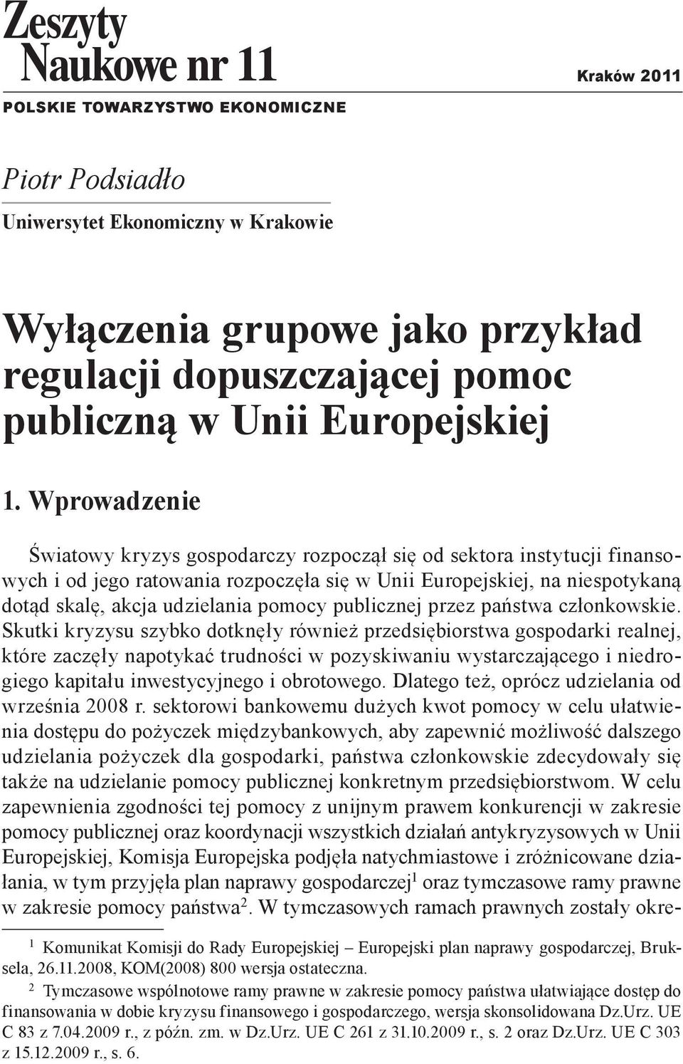 publicznej przez państwa członkowskie.