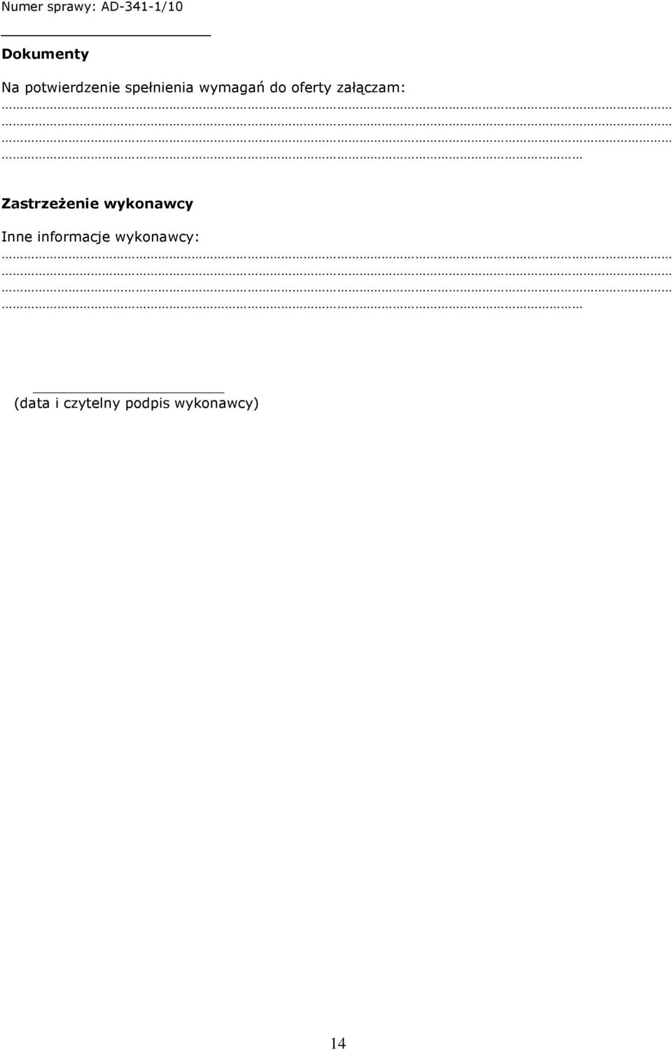 Zastrzeżenie wykonawcy Inne informacje