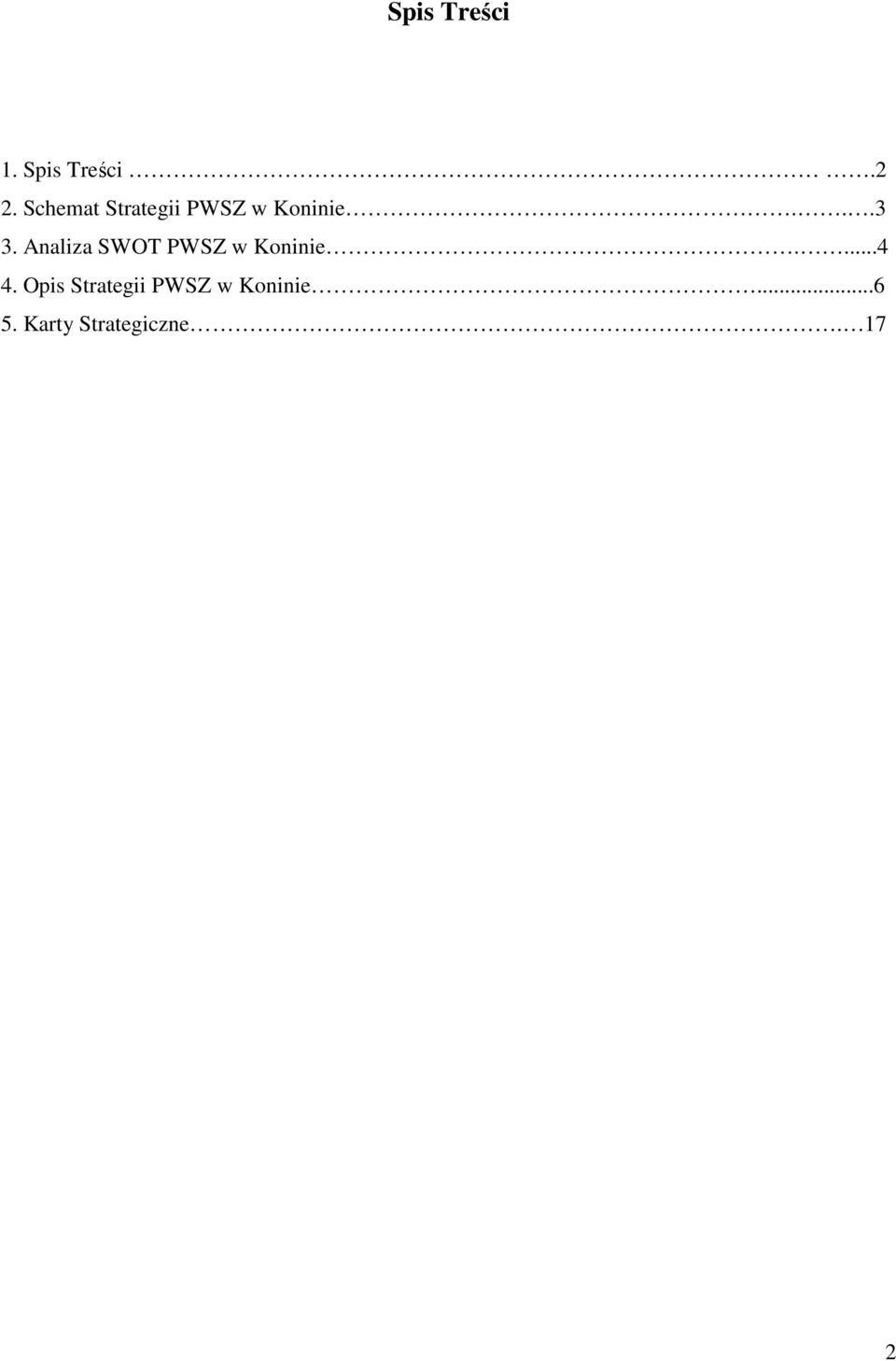 Analiza SWOT PWSZ w Koninie....4 4.