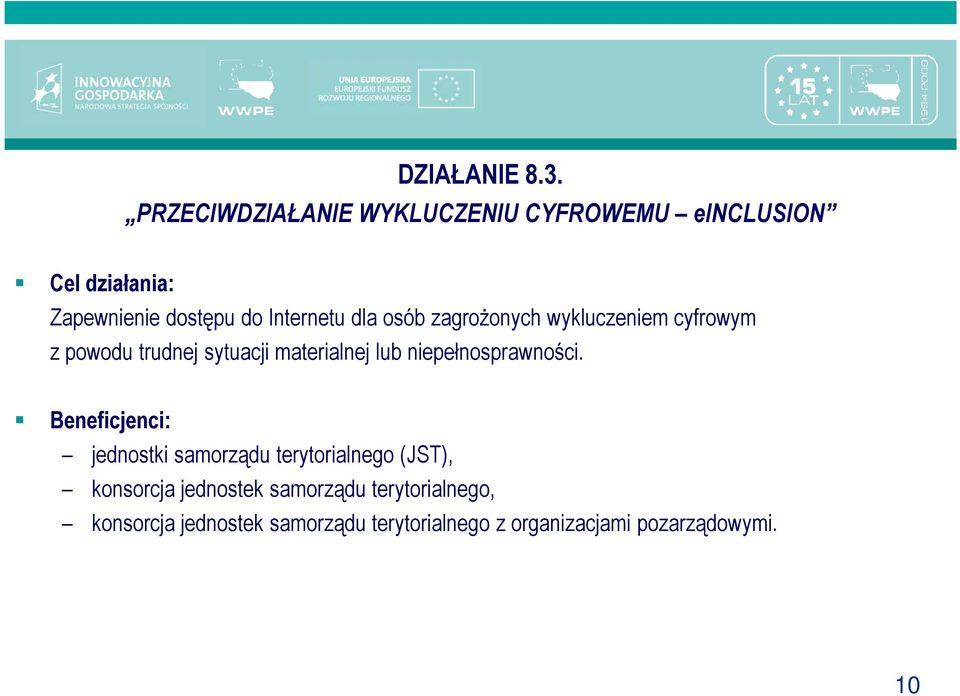 dla osób zagroŝonych wykluczeniem cyfrowym z powodu trudnej sytuacji materialnej lub