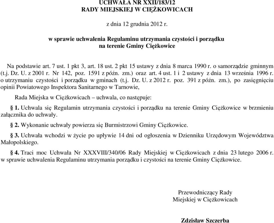 o utrzymaniu czystości i porządku w gminach (t.j. Dz. U. z 2012 r. poz. 391 z późn. zm.