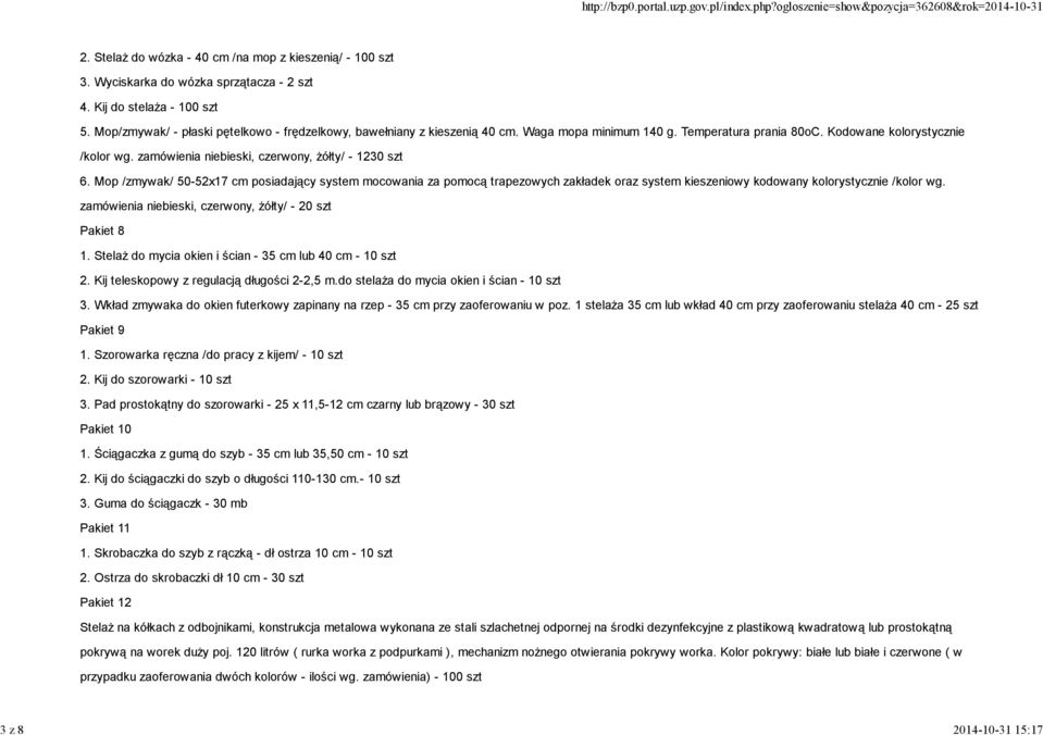 zamówienia niebieski, czerwony, żółty/ - 1230 szt 6. Mop /zmywak/ 50-52x17 cm posiadający system mocowania za pomocą trapezowych zakładek oraz system kieszeniowy kodowany kolorystycznie /kolor wg.