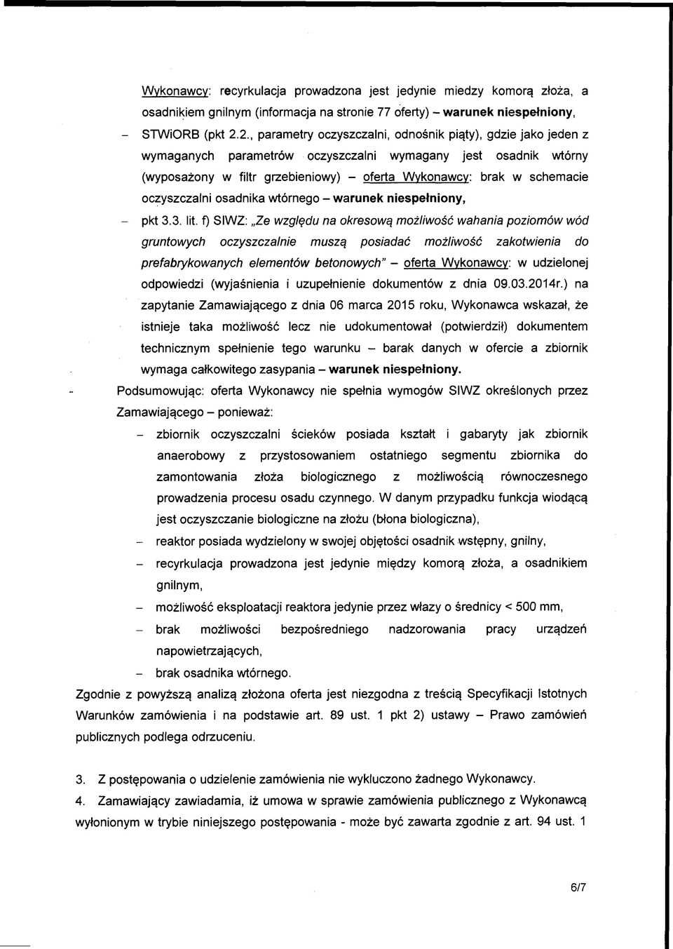 oczyszczalni osadnika wtórnego - warunek niespełniony, - pkt 3.3. lit.