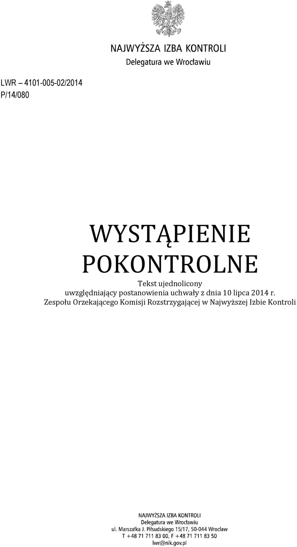 postanowienia uchwały z dnia 10 lipca 2014 r.