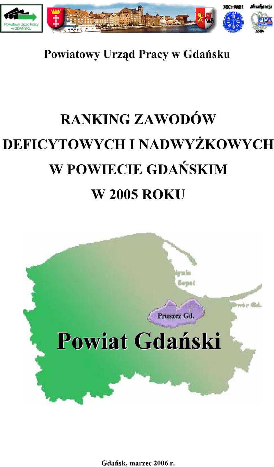 NADWYŻKOWYCH W POWIECIE GDAŃSKIM W