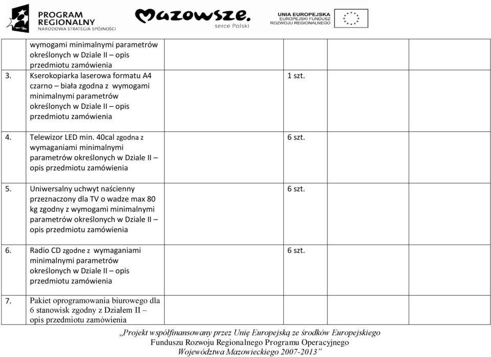 Uniwersalny uchwyt naścienny przeznaczony dla TV o wadze max 80 kg zgodny z