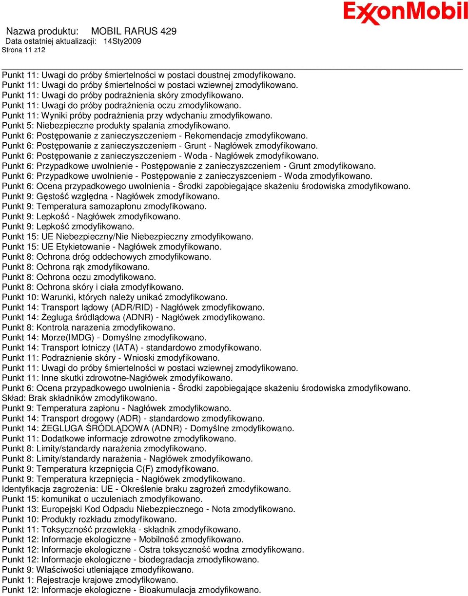 Punkt 5: Niebezpieczne produkty spalania zmodyfikowano. Punkt 6: Postępowanie z zanieczyszczeniem - Rekomendacje zmodyfikowano.