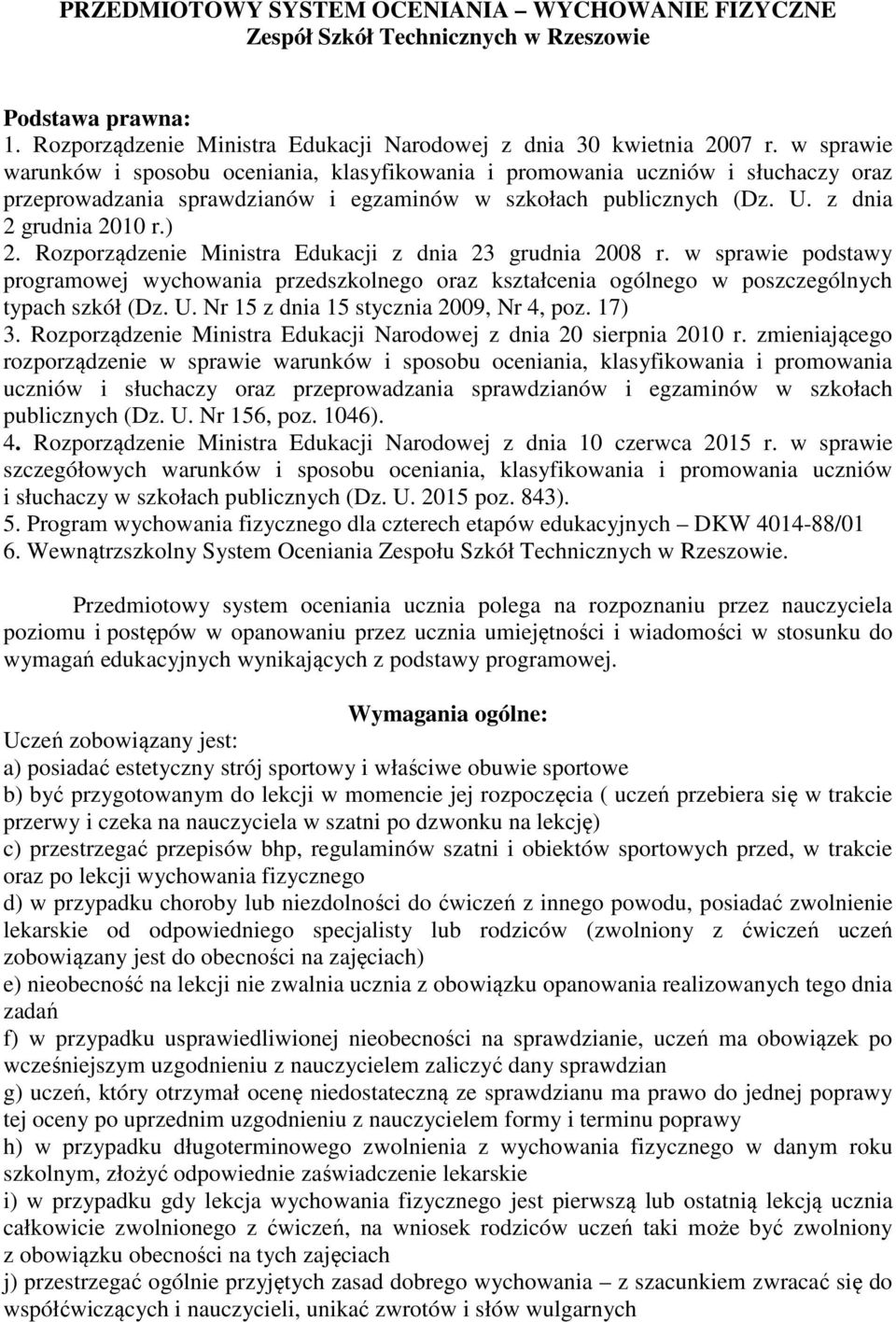 Rozporządzenie Ministra Edukacji z dnia 23 grudnia 2008 r. w sprawie podstawy programowej wychowania przedszkolnego oraz kształcenia ogólnego w poszczególnych typach szkół (Dz. U.