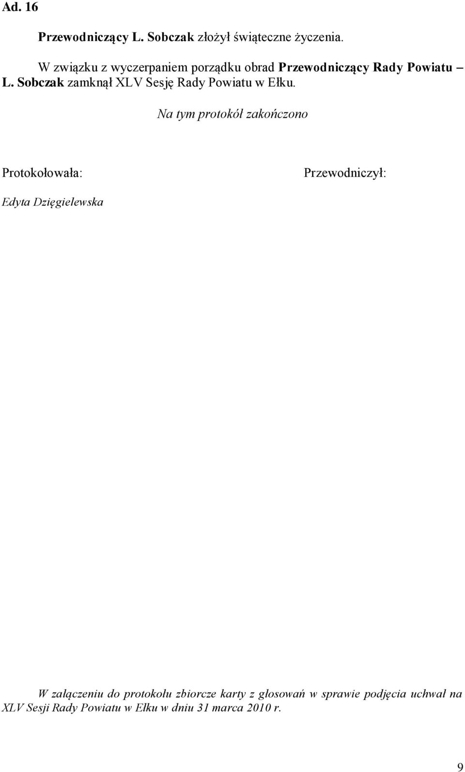 Sobczak zamknął XLV Sesję Rady Powiatu w Ełku.