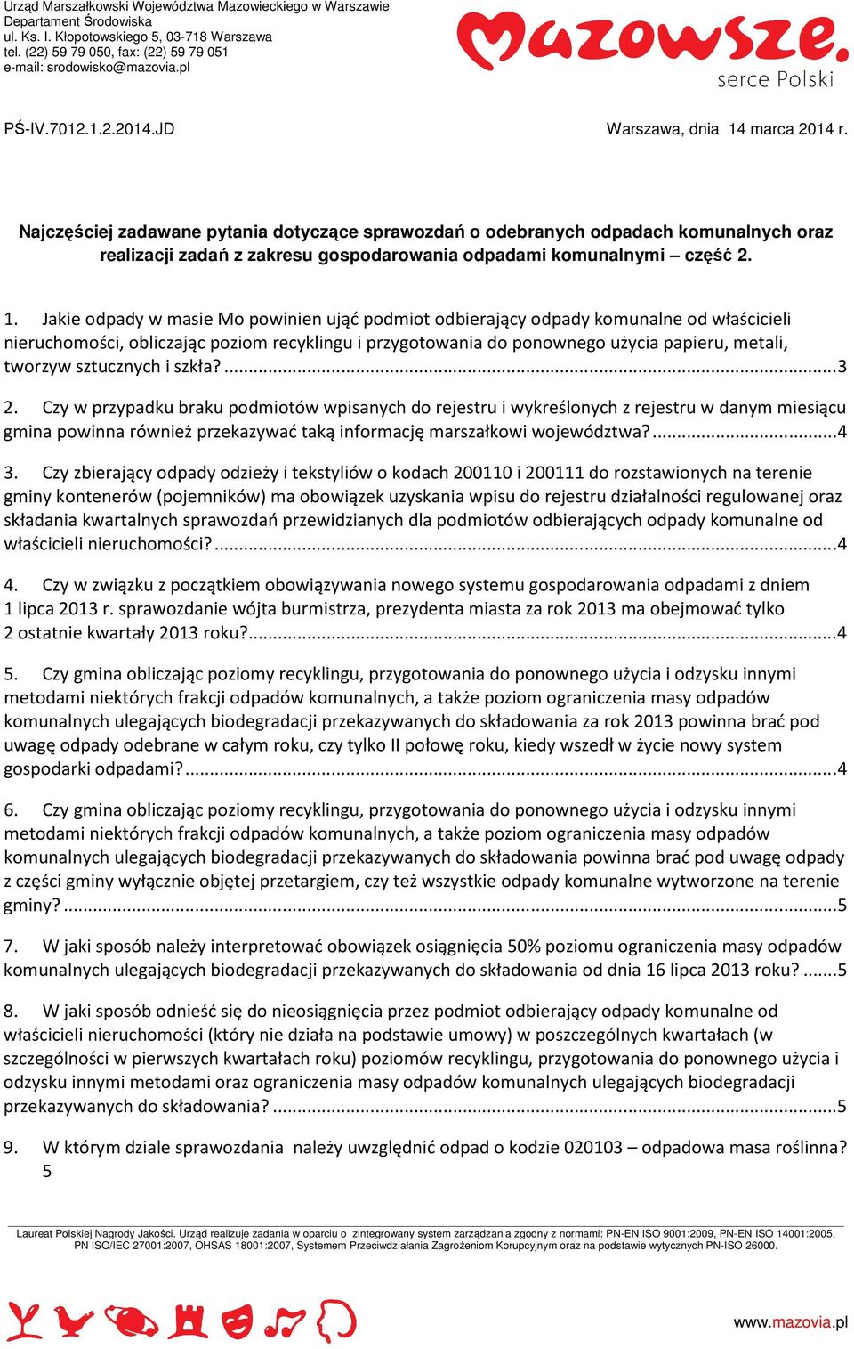 Najczęściej zadawane pytania dotyczące sprawozdań o odebranych odpadach komunalnych oraz realizacji zadań z zakresu gospodarowania odpadami komunalnymi część 2. 1.